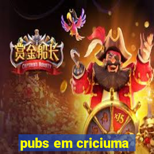 pubs em criciuma